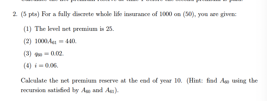 Please show all the steps 2. (5 pts) For a fully discrete