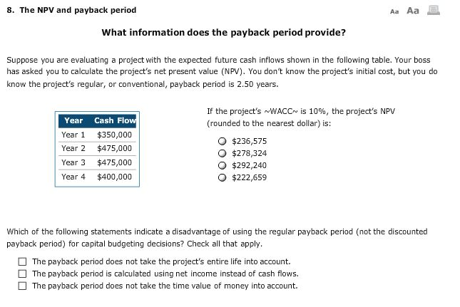 8. The NPV and payback period Aa Aa E What information