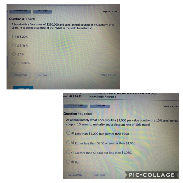  rages UI 34 Question 3 (1 point) A bond with a