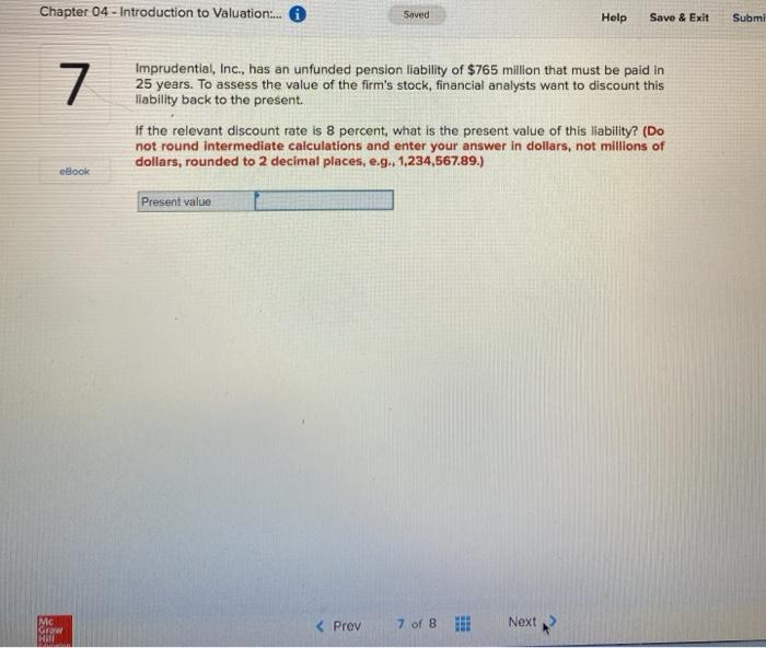  Chapter 04 - Introduction to Valuation.... 0 Saved Help Save &