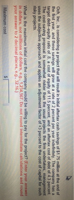  Och, Inc., is considering a project that will result in initial