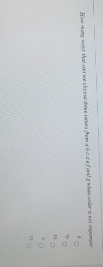  How many ways that can we choose three letters from abcdef