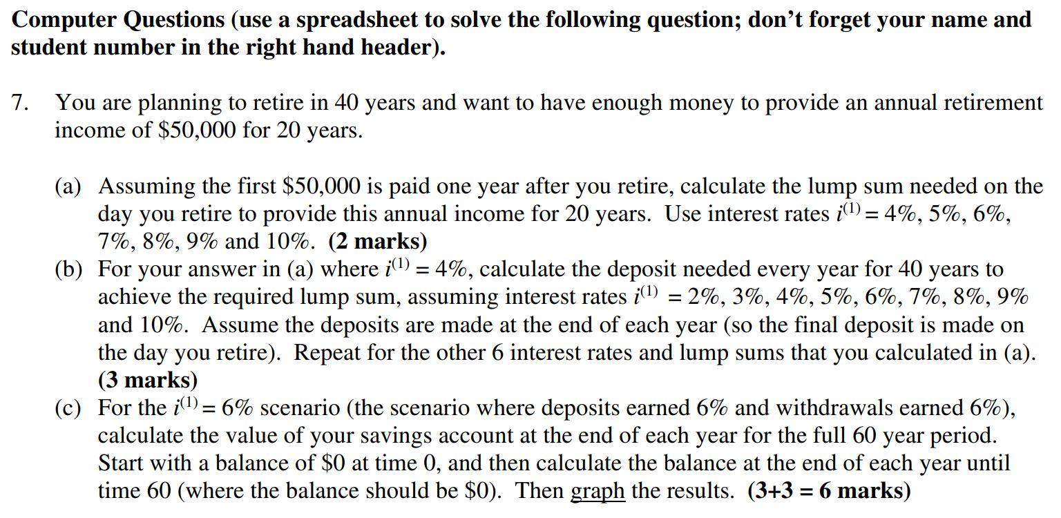  Computer Questions (use a spreadsheet to solve the following question; don't