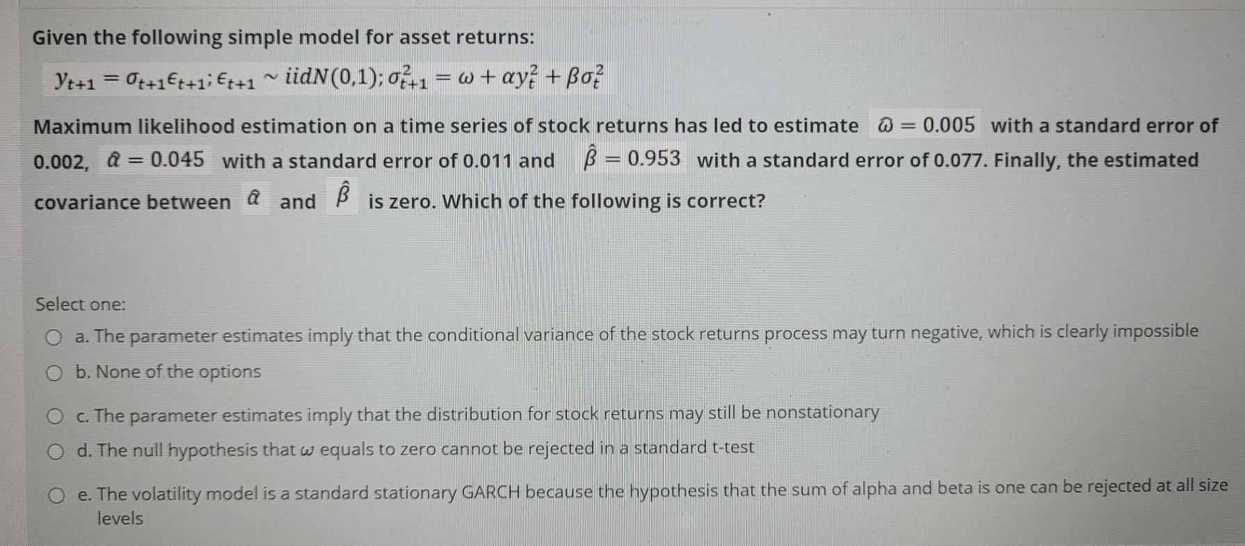 Given the following simple model for asset returns: Yt+1 = 0++1t+1;