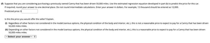 a linear relationship between miles and orise. Since a Camry with higher