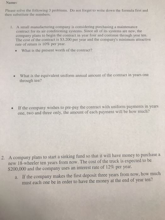  Name: Please solve the following 3 problems. Do not forget to