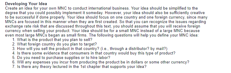  Developing Your Idea Create an idea for your own MNC to