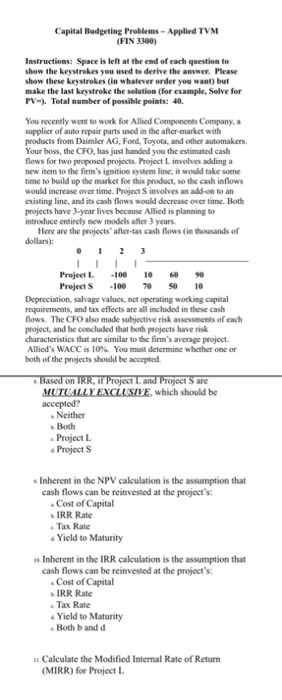  Capital Budgeting Problems - Applied TVM (FIN 3300) Instructions: Space is