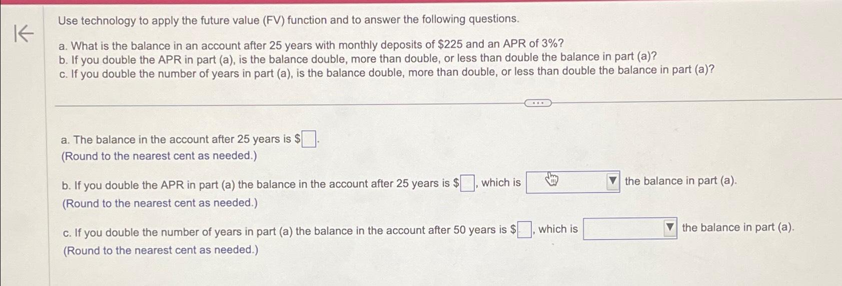  Use technology to apply the future value (FV) function and to