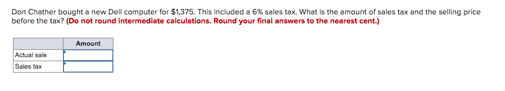 Don Chather bought a new Dell computer for $1,375. This included