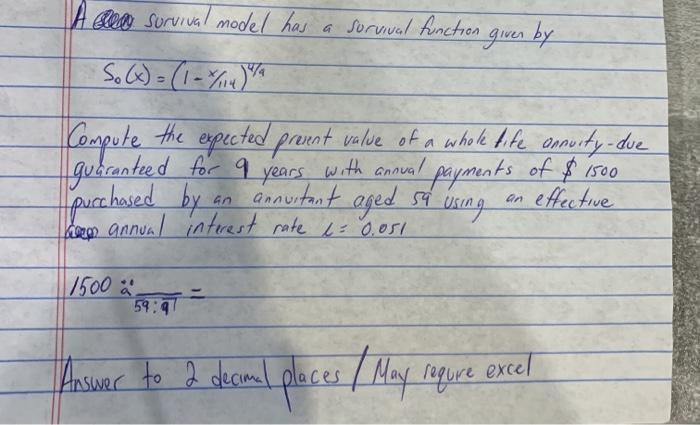 may require excel A cell survival model has a sorrival function given