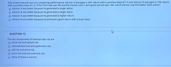  Two investment advisors are comparing performance Advisor A averaged a 20%