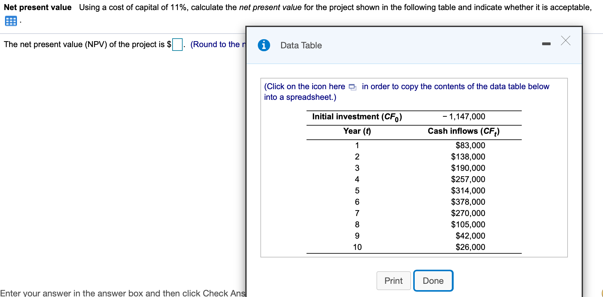 Net present value Net present value Using a cost of capital of