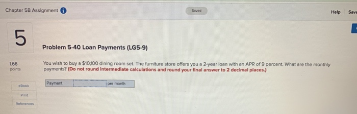  Chapter 58 Assignment Saved Help Save 5 Problem 5-40 Loan Payments