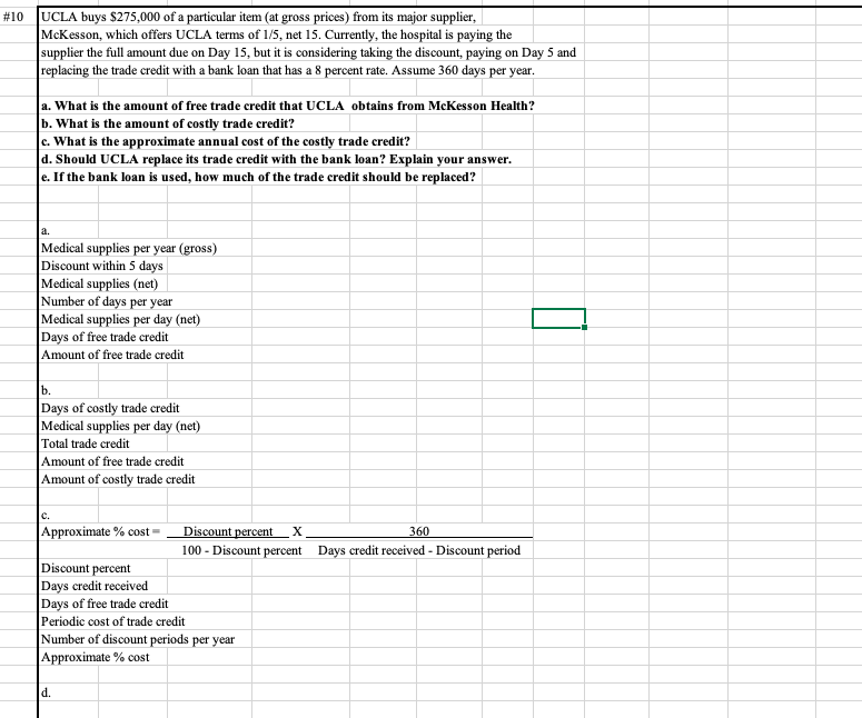 Please explain all steps and provide the formulas used to answer these