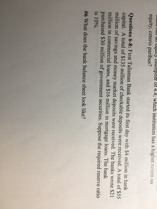 :) Money and Banking CM17 Homework #1 If a bank doubles the