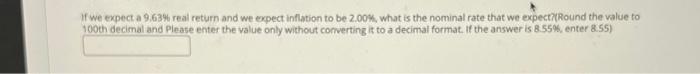  If we expect a 9.634 real return and we expect inflation