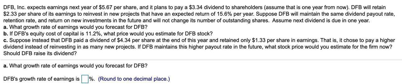 HELP PLEASE THANK YOU SO MUCH :) DFB, Inc. expects earnings next