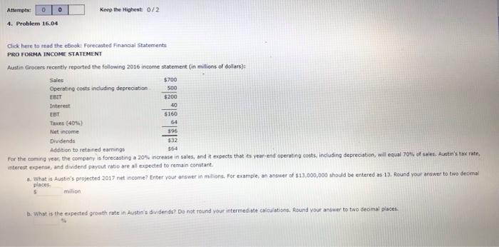  Attempts 0 0 Keep the Highest 0/2 4. Problem 16.04 40