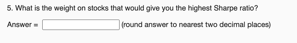 Scenario Probability Return on Bond Return on Stock Very Good 0.2 5%