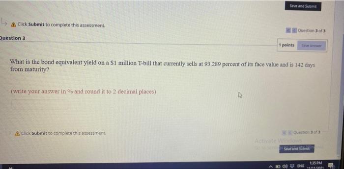  Save and Submit A Click Submit to complete this assessment Question