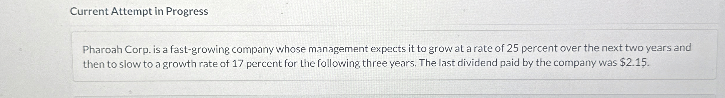  Current Attempt in Progress Pharoah Corp. is a fast-growing company whose
