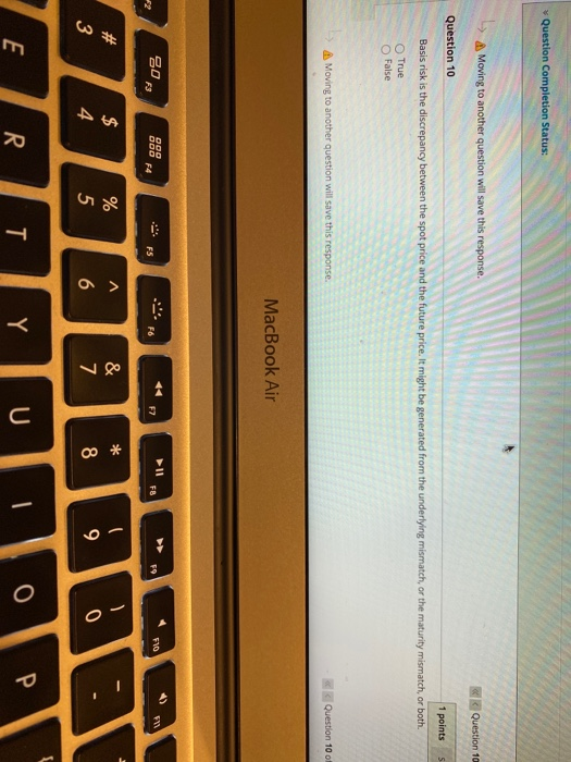  Question Completion Status: Moving to another question will save this response.