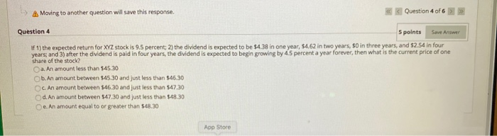  A Moving to another question will save this response Question 4