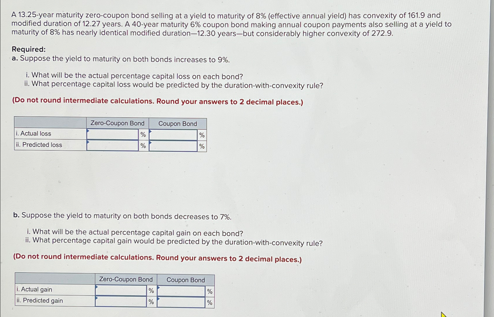  A 13.25-year maturity zero-coupon bond selling at a yield to maturity