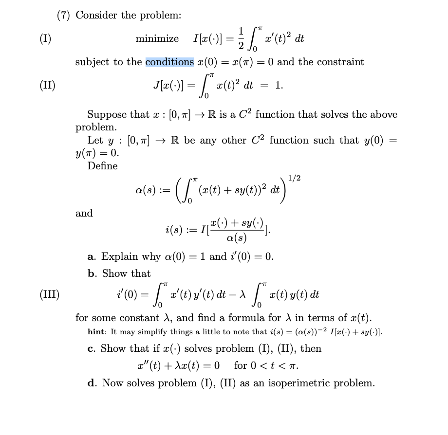 A Non linear program question (7) Consider the problem: (I) minimize I