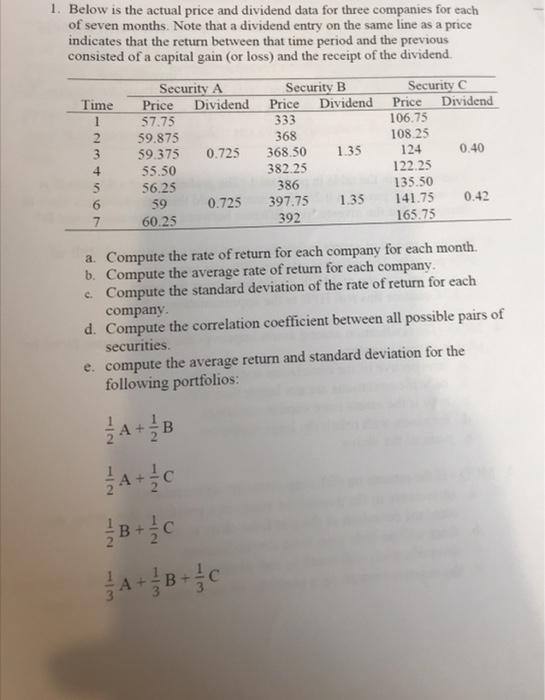  answer d and e 1. Below is the actual price and