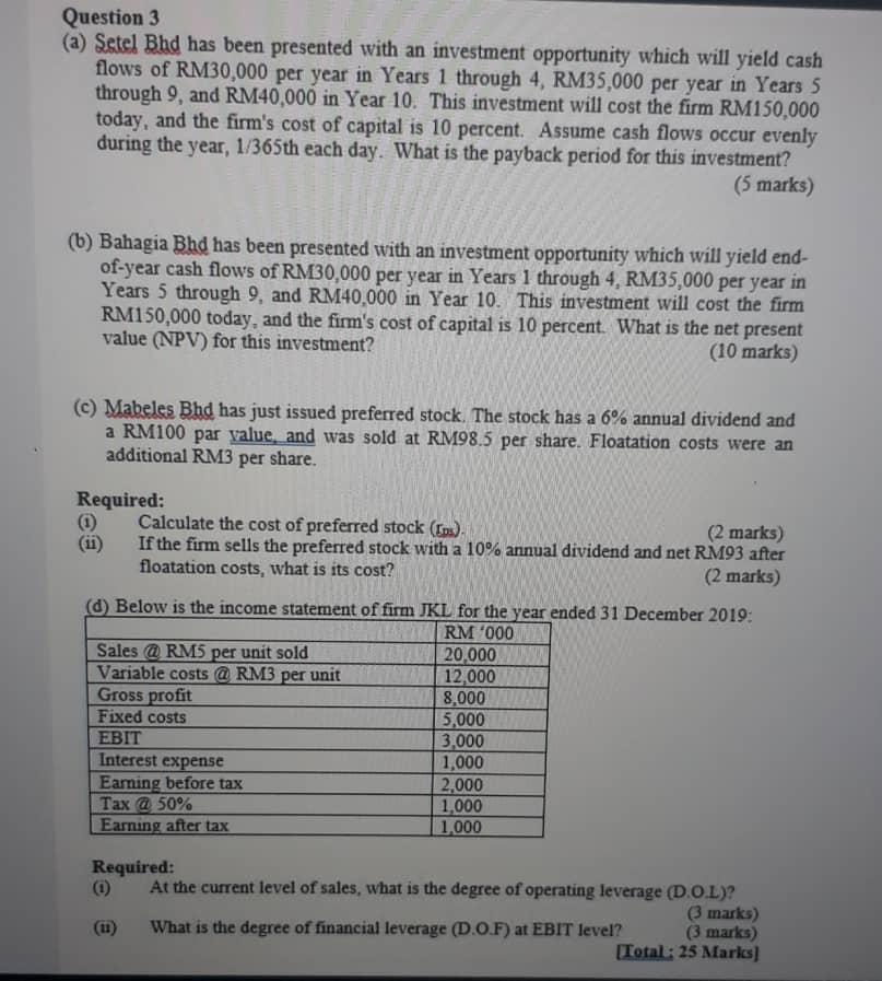 Question 3 (a) Setel Bhd has been presented with an investment
