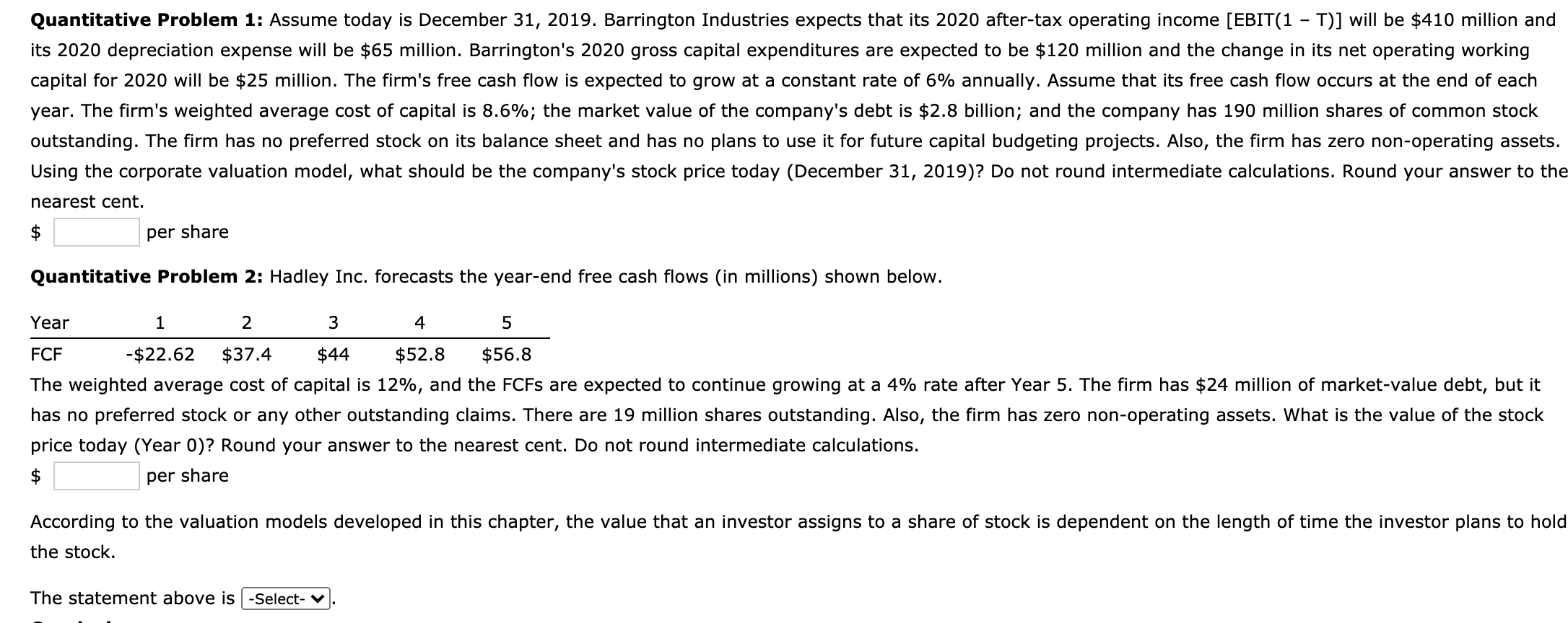 How do I solve this? Quantitative Problem 1: Assume today is