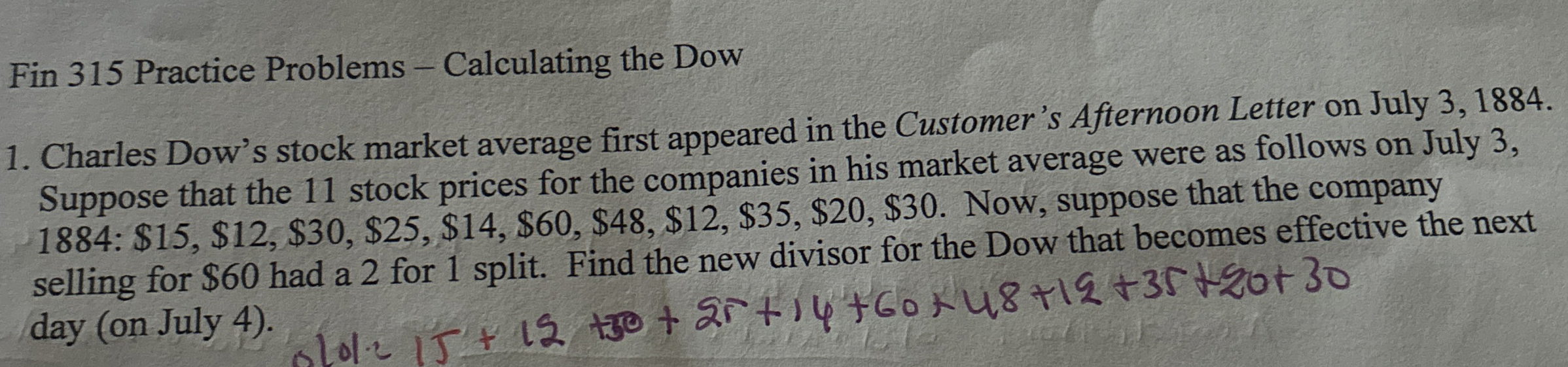  Fin 315 Practice Problems - Calculating the Dow Charles Dow's stock