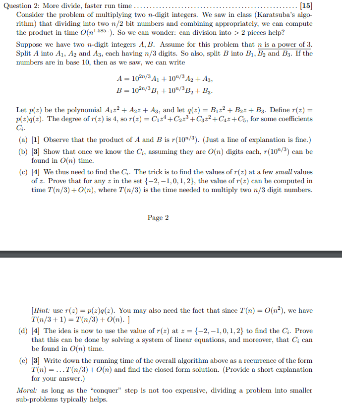 For all problems in which you are asked to develop an algorithm,