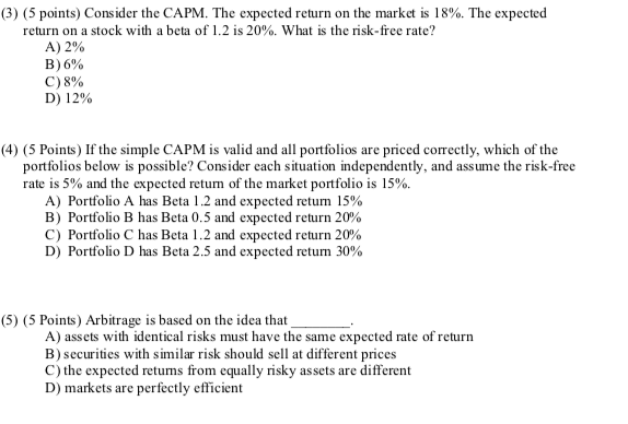 (3) (5 points) Consider the CAPM. The expected return on the