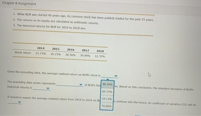 a given time period are called realized returns. Historical data on realized