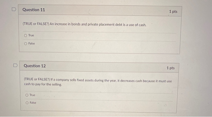 Question 4 1 pts (TRUE or FALSE?) If an asset is depreciable,