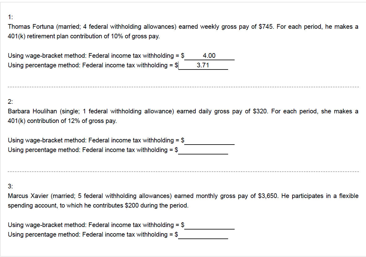 For each employee listed, use both the wage-bracket method and the percentage