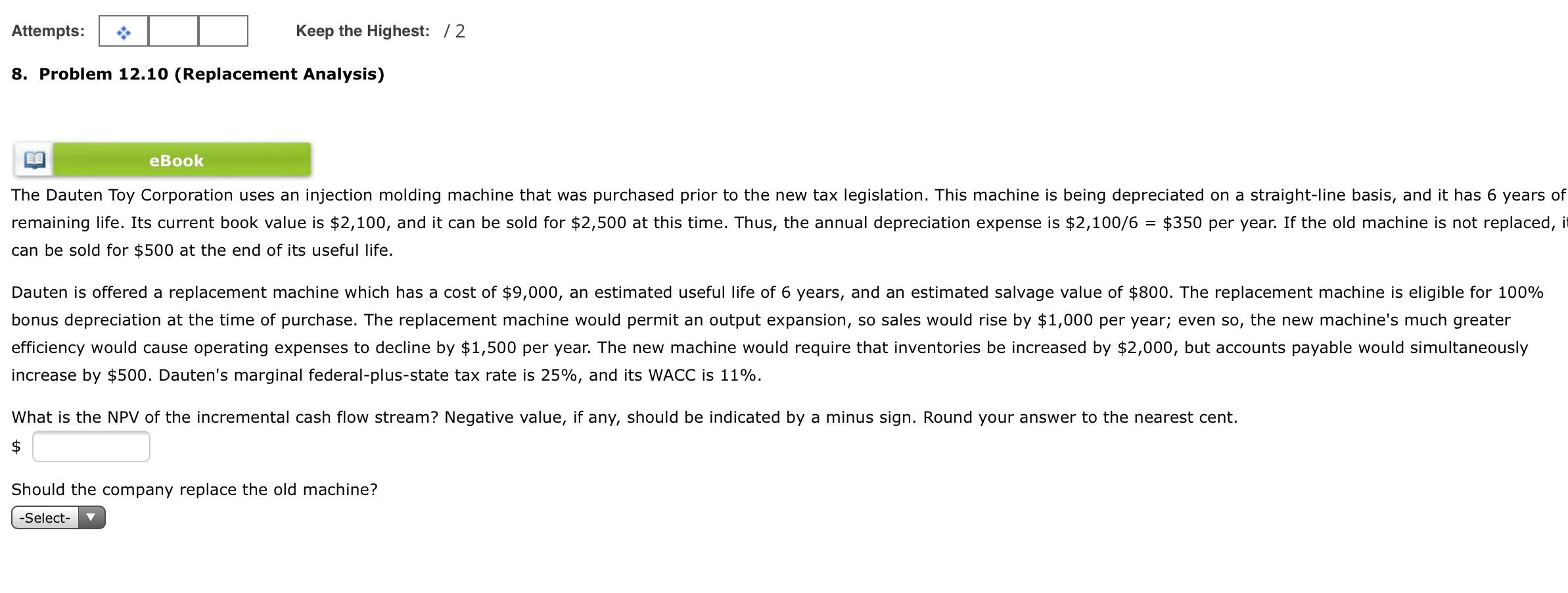  Attempts: Keep the Highest: 12 8. Problem 12.10 (Replacement Analysis) eBook