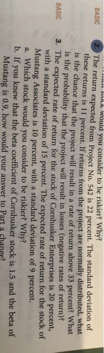  BASIC BASIC .. we would you consider to be riskier? Why?