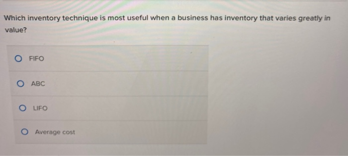  Which inventory technique is most useful when a business has inventory
