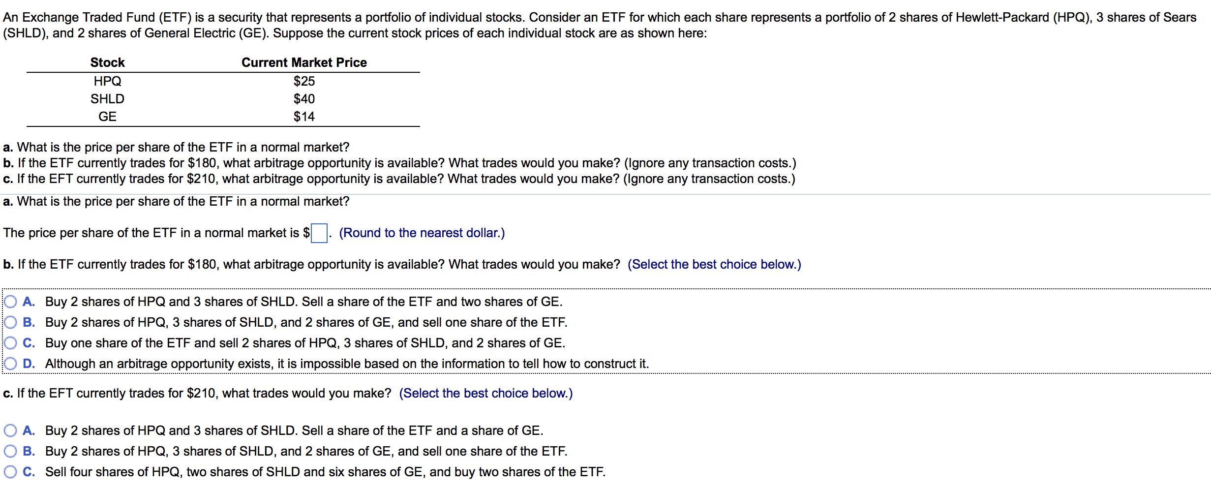 An Exchange Traded Fund (ETF) is a security that represents a