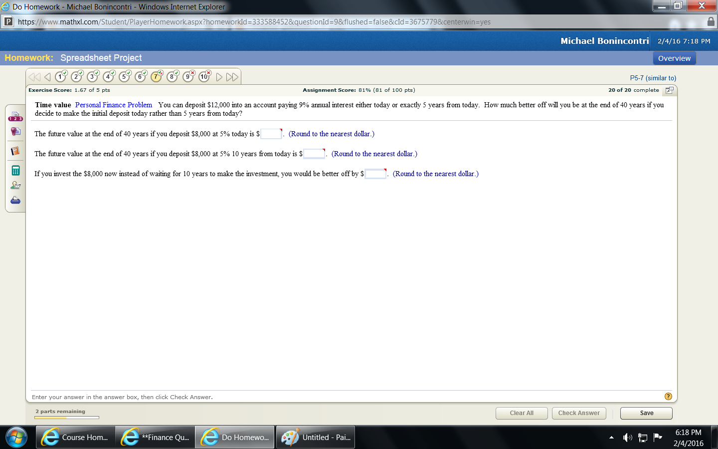 **Finance question. Cannot copy so screen shot pasted below. Thanks! Time value