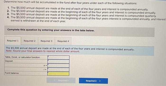 value; annuities [LO5-7] A company plans to make four annual deposits of