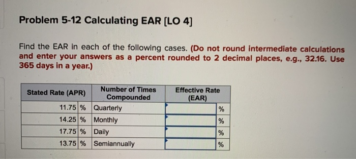  Problem 5-12 Calculating EAR (LO 4) Find the EAR in each