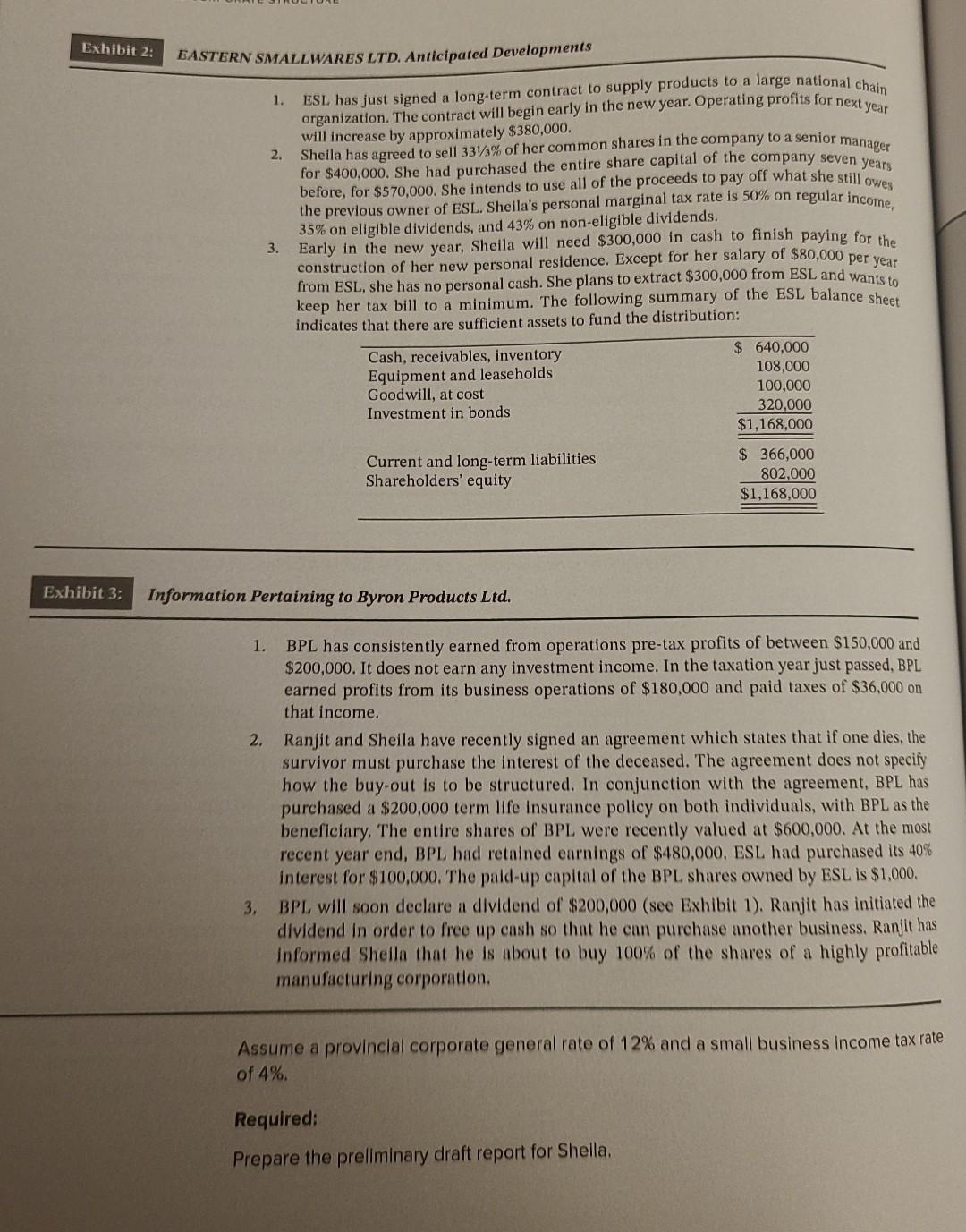 in eastern Canada. Two years ago, ESL purchased 40% of the common