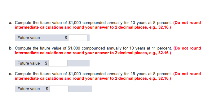  Compute the future value of $1,000 compounded annually for 10 years
