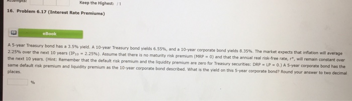  Keep the Highest: 1 16. Problem 6.17 (Interest Rate Premiums) eBook