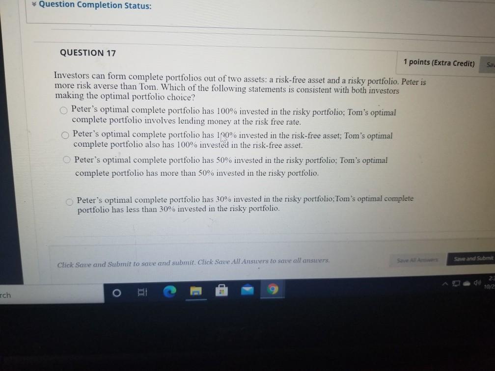 Question Completion Status: Sa QUESTION 17 1 points (Extra Credit) Investors
